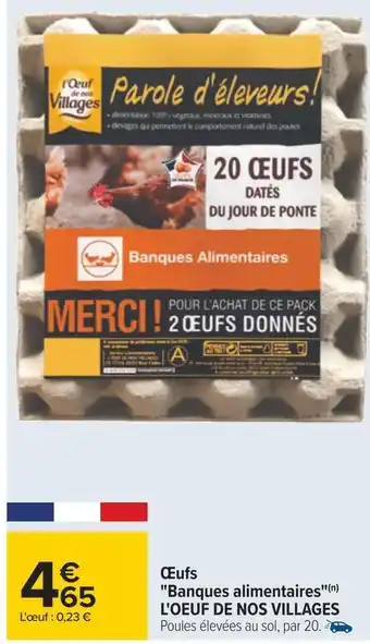 Carrefour L'oeuf de nos villages œufs "banques alimentaires" offre
