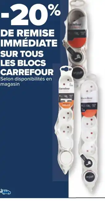 Carrefour -20% de remise immédiate sur tous les blocs de la marque carrefour offre