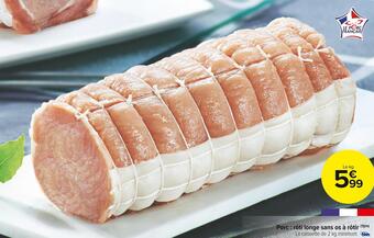 Carrefour Market Porc : rôti longe sans os à rôtir offre