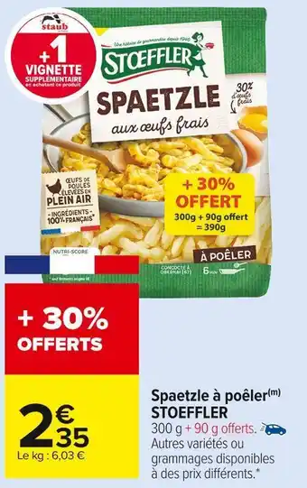 Carrefour Market Stoeffler spaetzle à poêler offre