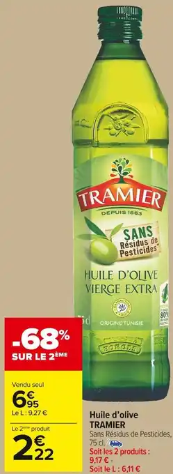 Carrefour Market Tramier huile d’olive offre