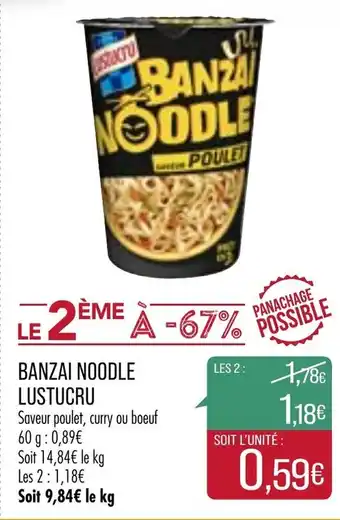 Match Banzai Noodle Lustucru offre