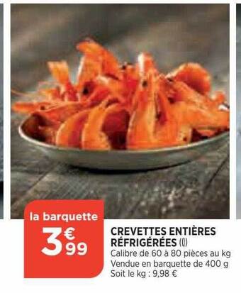 Bi1 Crevettes entières réfrigérées offre