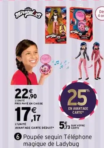 Intermarché Poupée sequin téléphone magique de ladybug offre