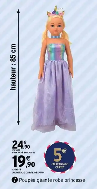 Intermarché Poupée géante robe princesse offre