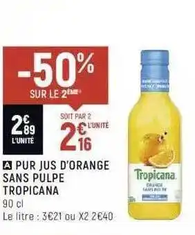 Spar Pur jus d'orange sans pulpe tropicana offre