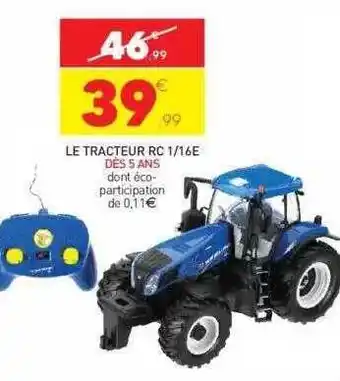 Stokomani Le tracteur 1-16e offre