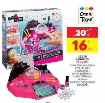 Stokomani Le bar à ongles canal toys offre