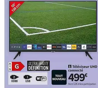 Conforama Téléviseur uhd connecté offre