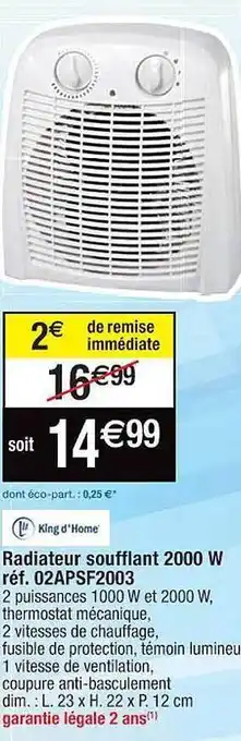 Radiateur soufflant 2000 w king d'home