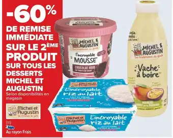 Carrefour Michel et augustin -60% de remise immédiate sur le 2ème produit sur tous les desserts michel et augustin offre