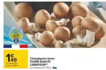 Carrefour Filière qualité carrefour champignons bruns offre