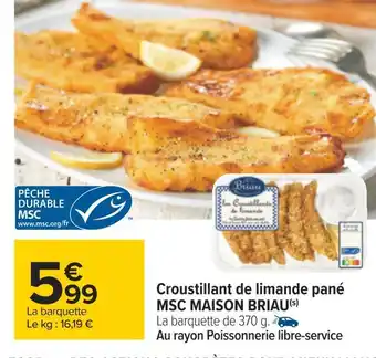 Carrefour Maison briau croustillant de limande pané msc offre