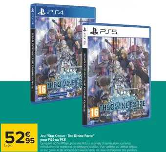 Carrefour Jeu "star ocean : the divine force" pour ps4 ou ps5 offre