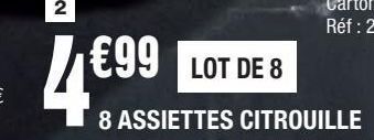La Foir'Fouille 8 assiettes citrouille offre