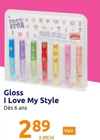 Action Gloss i love my style offre