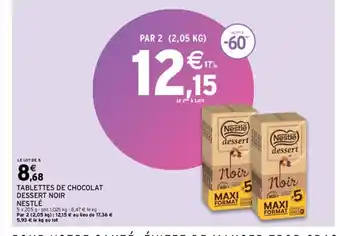Intermarché Hyper Tablettes de Chocolat Dessert Noir Nestlé offre