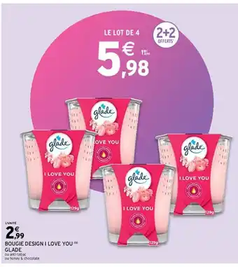 Intermarché Hyper Bougie Design I Love You Glade offre