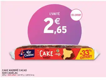 Intermarché Cake Marbré Cacao Ker Cadélac offre