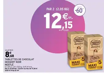 Intermarché Tablettes de Chocolat Dessert Noir Nestlé offre