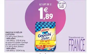 Intermarché Gnocchi à Poêler Lustucru offre