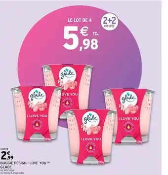 Intermarché Bougie Design I Love You Glade offre