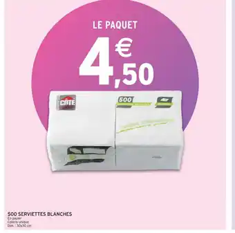Intermarché 500 Serviettes Blanches offre