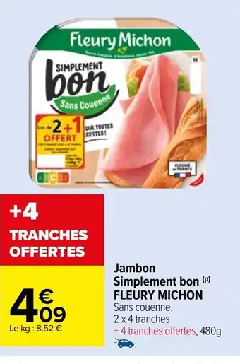 Carrefour Market Jambon SImplemont Bon Fleury Michon offre