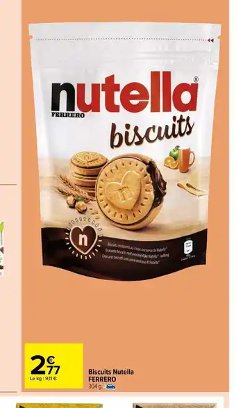 Carrefour Market Biscuits Nutella Ferrero offre