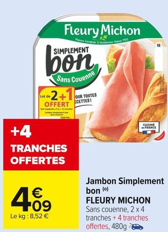 Carrefour Market Fleury michon jambon simplement bon offre