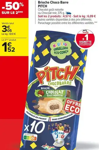 Carrefour Market Pitch brioche choco barre offre