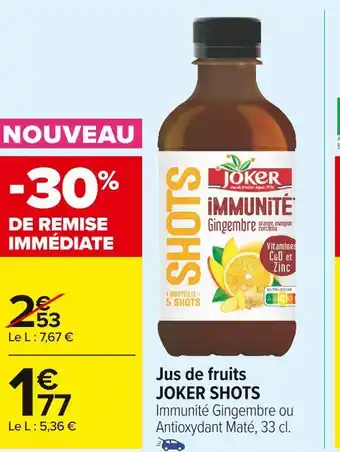 Carrefour Market Joker shots jus de fruits offre