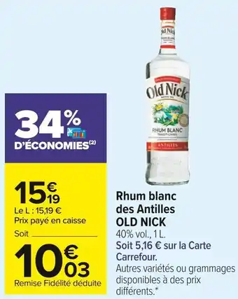 Carrefour Market Old nick rhum blanc des antilles offre