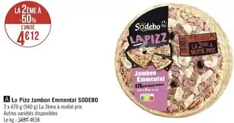 Géant Casino Sodebo la pizz jambon emmental offre