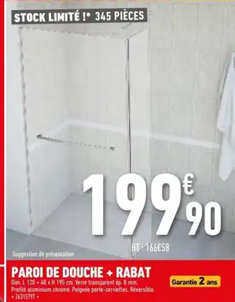 Brico Cash Paroi de Douche +Rabat offre