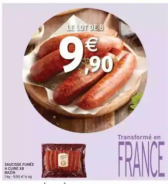 Intermarché Saucisse fumée à cuire x8 bazin offre