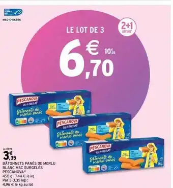 Intermarché Bâtonnets panés de merllu blanc msc surgelés pescanova offre