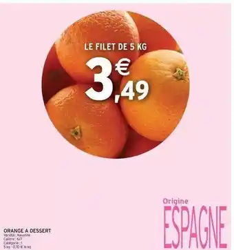 Intermarché Orange à dessert offre