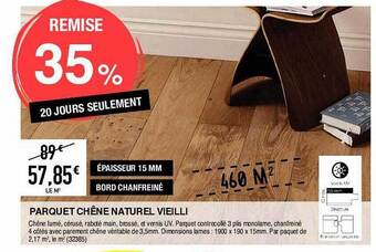 Chretien Matériaux Parquet chêne naturel vieilli offre