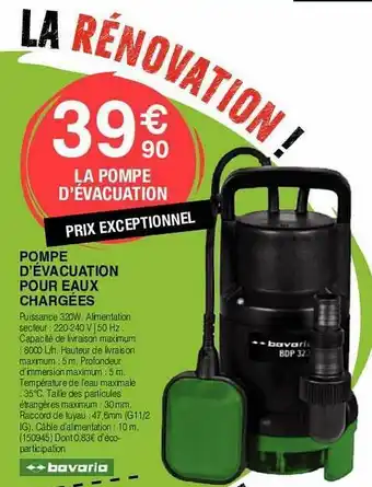 Chretien Matériaux Pompe d'évacuation pour eaux chargées bavaria offre