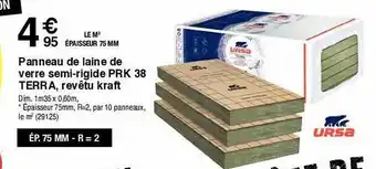 Chretien Matériaux Panneau de laine de verre semi-rigide prk 38 terra, revêtu kraft ursa offre