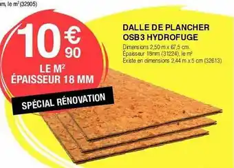 Chretien Matériaux Dalle de plancher osb3 hydrofuge offre