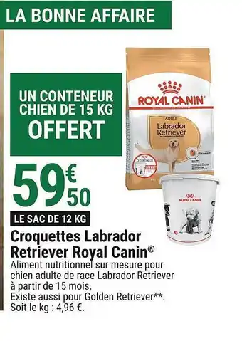 Gamm vert Croquettes labrador retriever royal canin offre