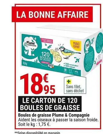 Gamm vert Boules de graisse plume & compagnie offre