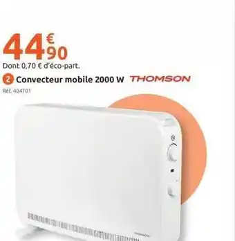Mr Bricolage Convecteur mobile 2000w thomson offre