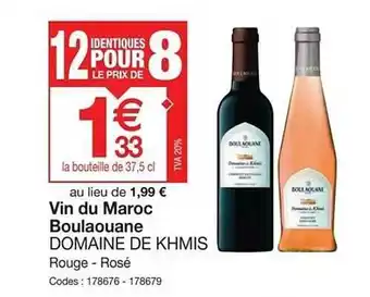 Promocash Vin du maroc boulaouane domaine de khmis offre