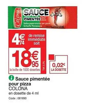 Promocash Sauce pimentée pour pizza colona offre