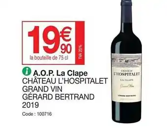 Promocash A.o.p. la clape château l'hospitalet grand vin gérard bertrand 2019 offre