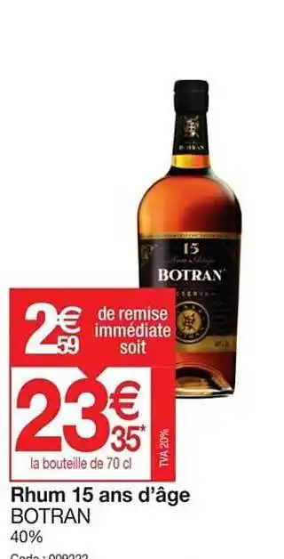 Promocash Rhum 15 ans d'âge botran offre