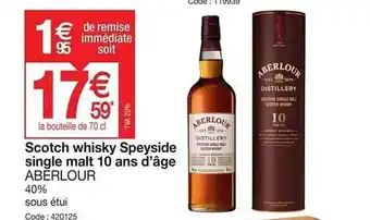 Promocash Scotch whisky speyside single malt 10 ans d'âge aberlour offre